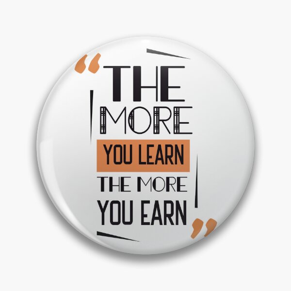 Item preview, the more you learn the more you earn designed and sold by abaazeem.