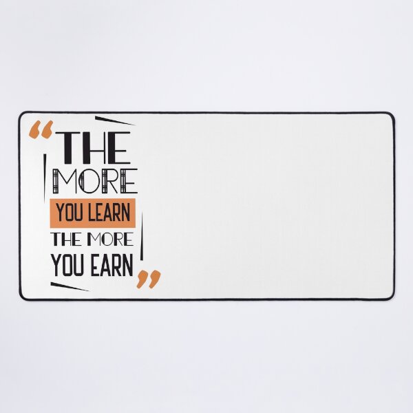 Item preview, the more you learn the more you earn designed and sold by abaazeem.