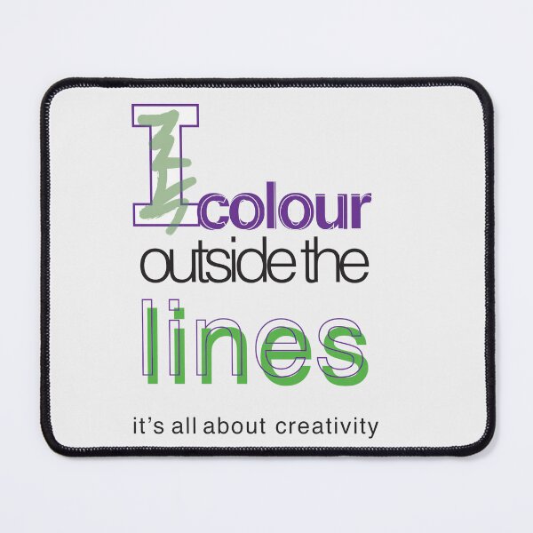 Item preview, I Color Outside the Lines designed and sold by Web Natural Designs.