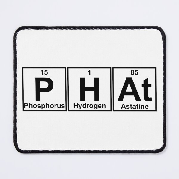 Item preview, PHAt Elements Chemistry Science designed and sold by Zeeph.