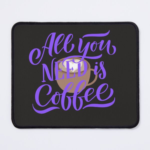 Item preview, All You Need Is Coffee Tshirts designed and sold by Shevonda Thomas.