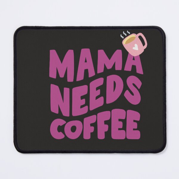 Item preview, Mama Needs Coffee Tshirts designed and sold by Shevonda Thomas.