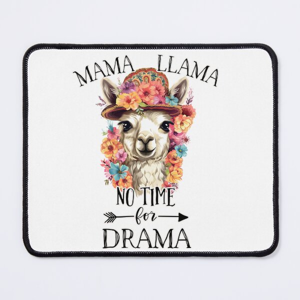 Item preview, Mama Llama No Time For Drama  designed and sold by Driftwood Spirits.