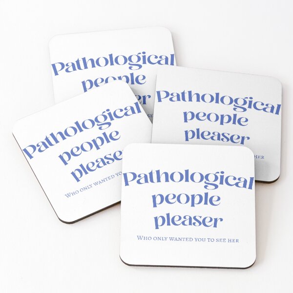Item preview, pathological people pleaser who only wanted you to see her designed and sold by hatgan.