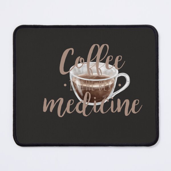 Item preview, Coffee Is The Best Medicine Tshirts designed and sold by Shevonda Thomas.