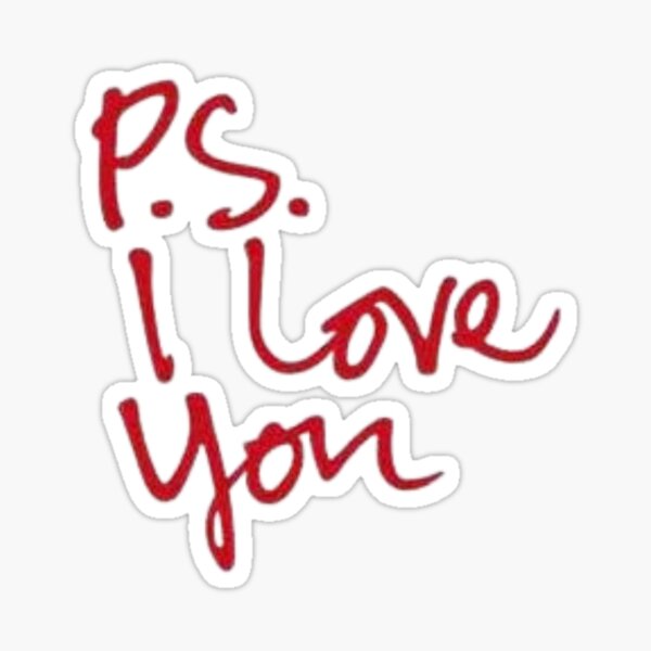 Item preview, P.S. I Love you designed and sold by Midn1ghts.