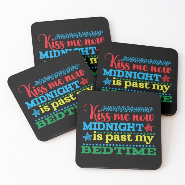 Item preview, Kiss me now. Midnight is past my BEDTIME. designed and sold by Cerulean-Shop.