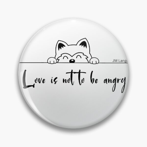 Item preview, JM's Thoughts on This Moment #2-Love is not to be angry designed and sold by JM Language Service.