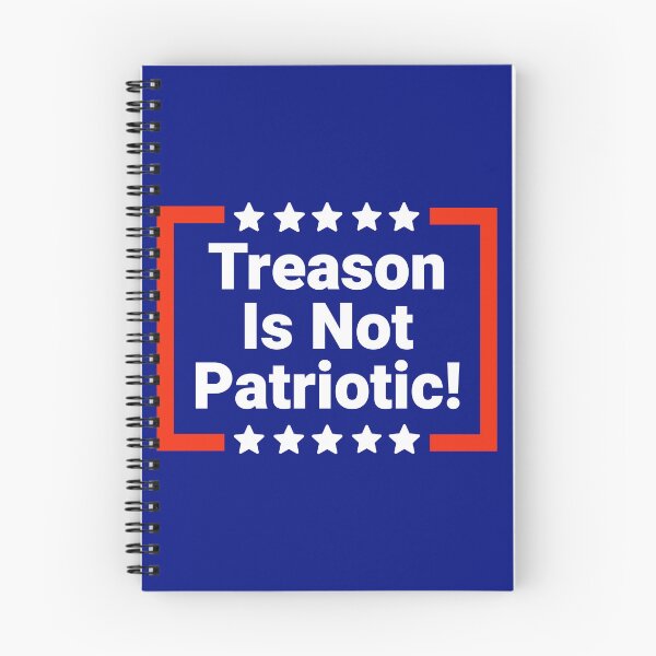 Item preview, Treason is not patriotic  designed and sold by Rachel the Artist .