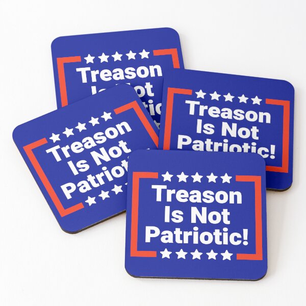 Item preview, Treason is not patriotic  designed and sold by Rachel the Artist .