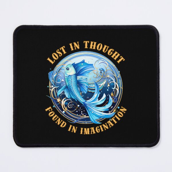 Item preview, Lost In Thought, Found In Imagination. pisces zodiac designed and sold by ZodiacWonders.