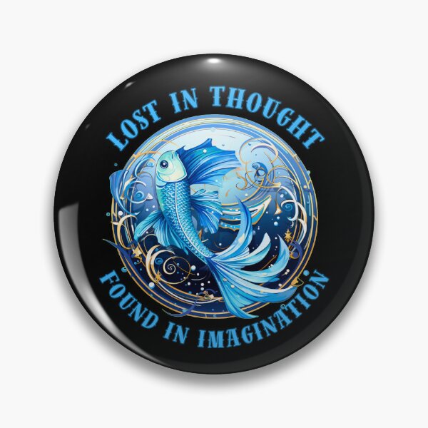 Item preview, Lost In Thought, Found In Imagination. pisces symbol designed and sold by ZodiacWonders.