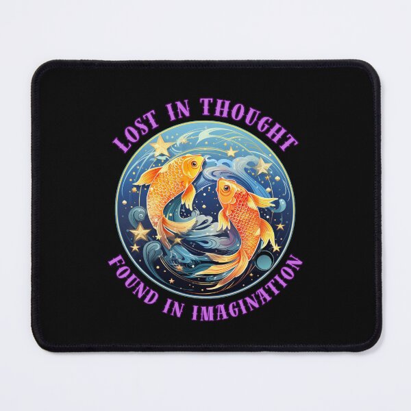 Item preview, Lost In Thought, Found In Imagination. pisces march designed and sold by ZodiacWonders.
