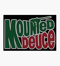 Mounted Deuce Photographic Print