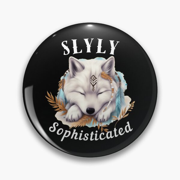 Item preview, Slyly Sophisticated. fox quote designed and sold by FoxVibes.