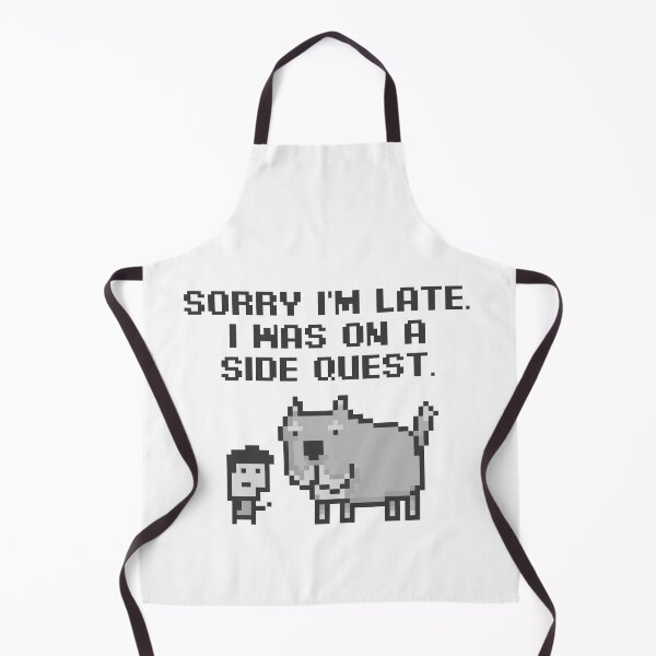 Item preview, Sorry I'm Late. I Was on a Side Quest designed and sold by chillaxcats.