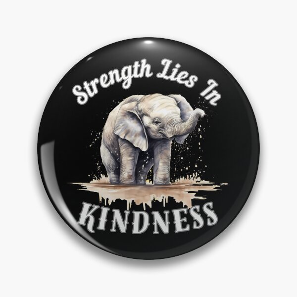 Item preview, Strength Lies In Kindness designed and sold by ElephantVibes.