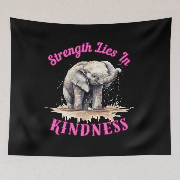 Item preview, Strength Lies In Kindness. elephant head designed and sold by ElephantVibes.