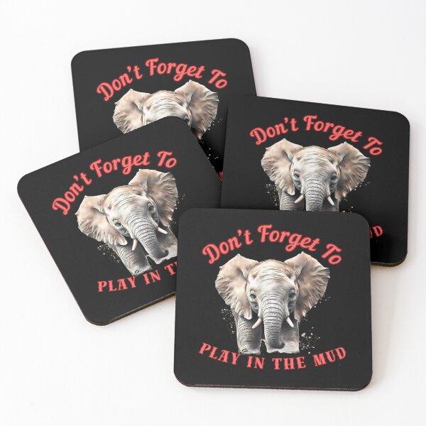 Item preview, Don’t Forget To Play In The Mud. colorful elephant designed and sold by ElephantVibes.
