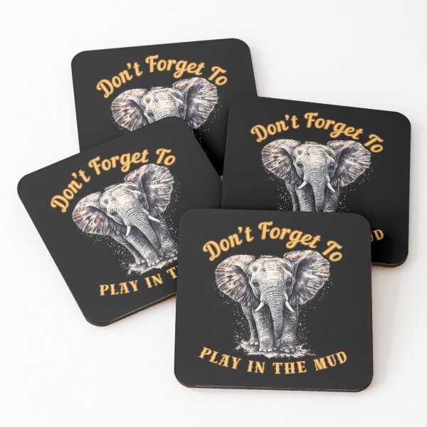 Item preview, Don’t Forget To Play In The Mud. watercolor elephant designed and sold by ElephantVibes.