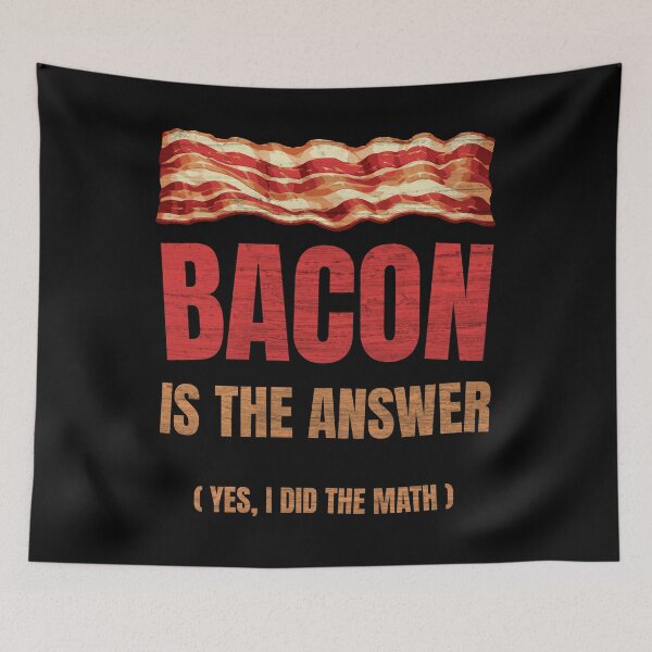 Item preview, The Answer Is Bacon. Yes, I did the Math. Funny Student Solve Problem designed and sold by lunaticbear.