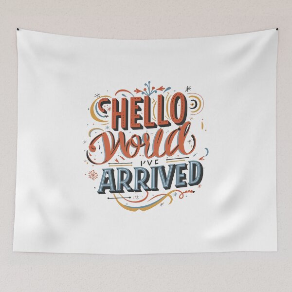 Item preview, Hello World I've Arrived 1 designed and sold by HahaHandlesHub.