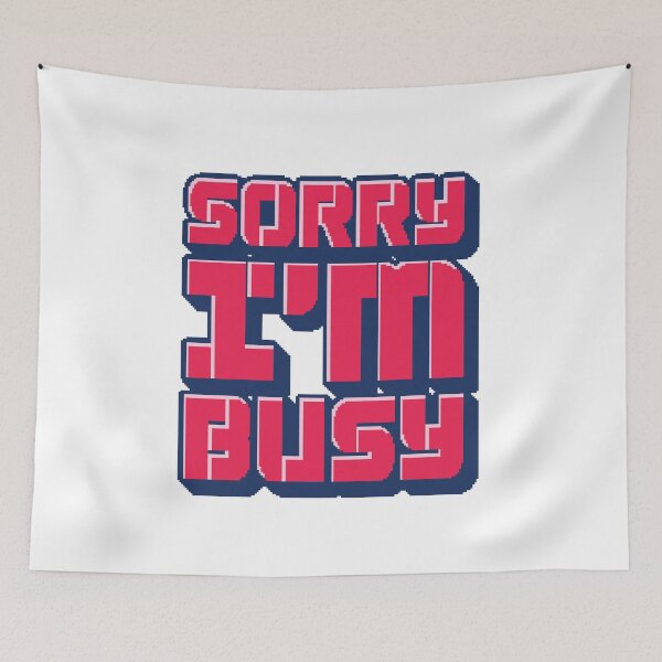 Item preview, Sorry I'm Busy - Gamer Quote designed and sold by Whimsical  Thinker.
