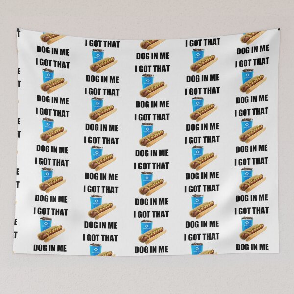 Item preview, I got that dog in me - Sam's club - hot dog designed and sold by addyluvzpizza.