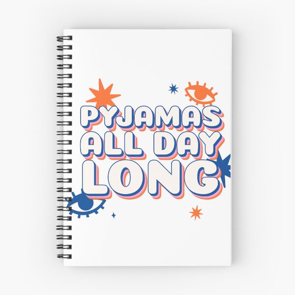 Item preview, Pyjamas to be worn all day, yeah! designed and sold by Explortees.