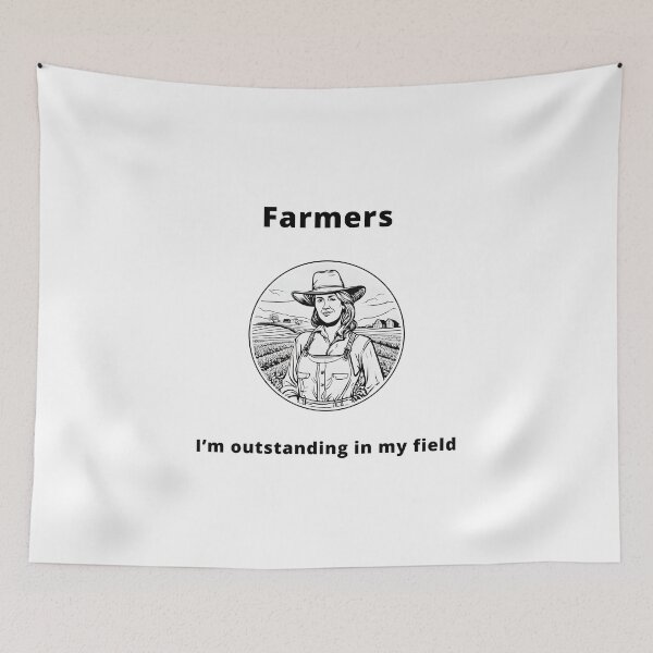 Item preview,  Farmers - Im outstanding in my field designed and sold by PunAtWork.