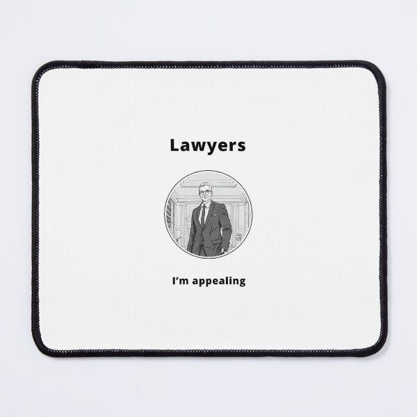 Item preview, Lawyer - Im appealing designed and sold by PunAtWork.