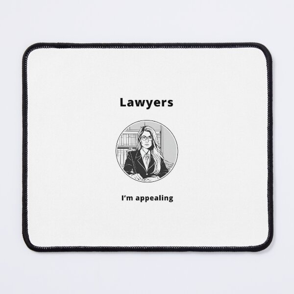 Item preview, Lawyer - Im appealing designed and sold by PunAtWork.