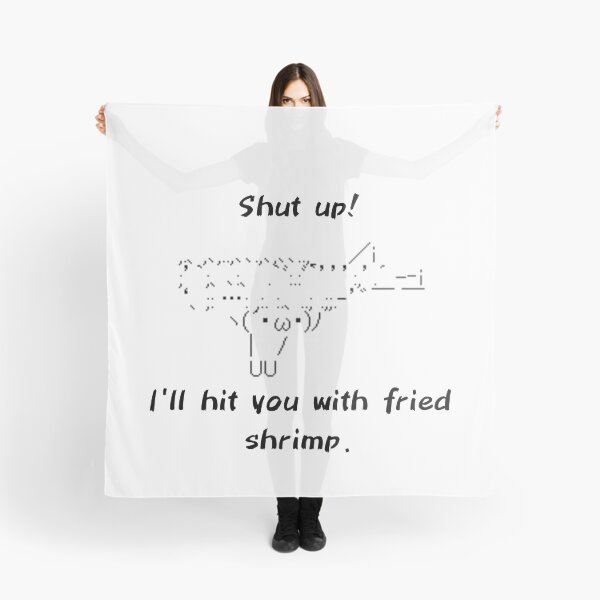 Item preview, Shut up! I'll hit you with fried shrimp. Japanese Famous 2ch BBS ASCII ART designed and sold by INSPIREforJ.