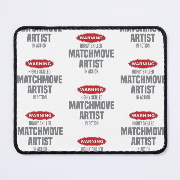 Item preview, Highly Skilled Matchmove Artist in Action designed and sold by NermilioDesigns.