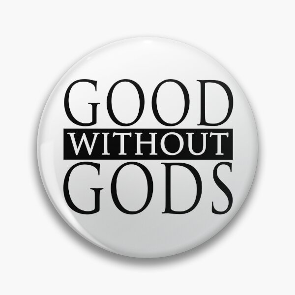 Item preview, Good Without Gods  designed and sold by WFLAtheism.