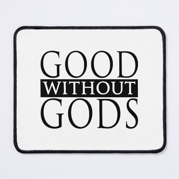 Item preview, Good Without Gods designed and sold by WFLAtheism.