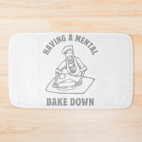Item preview, Having A Mental Bake Down designed and sold by TonySpencer.