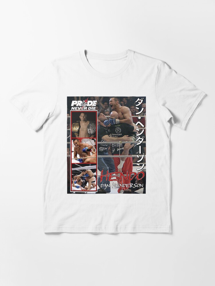 Dan Henderson Pride Never Die