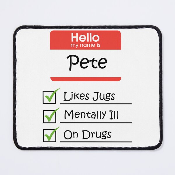 Item preview, Hello my name is Pete designed and sold by Khaos Kreative.