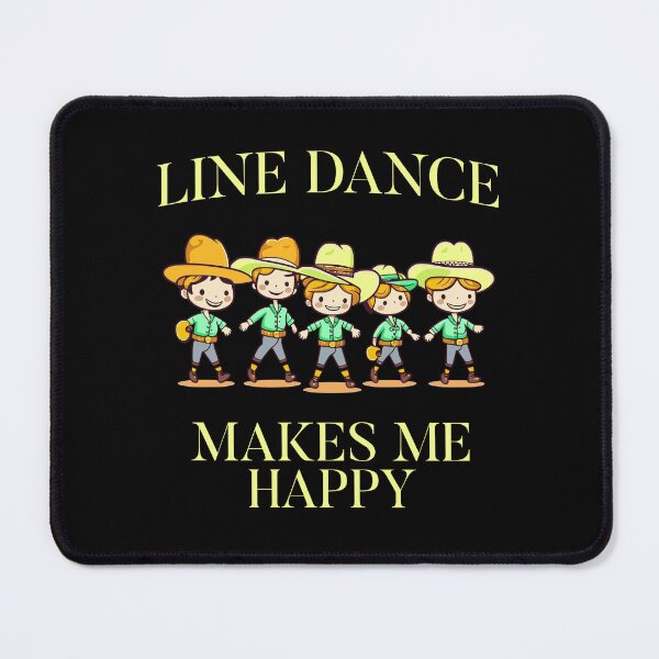 Item preview, Line Dance makes me Happy designed and sold by JoeStylistic.