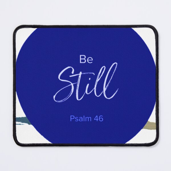 Item preview, Be Still. Psalm 46 designed and sold by RoyalMob.