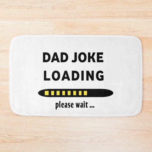 Item preview, dad joke loading please wait  designed and sold by MKshoper.