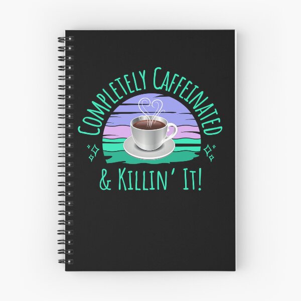 Item preview, Completely Caffeinated & Killin' It designed and sold by MillersOnPippin.