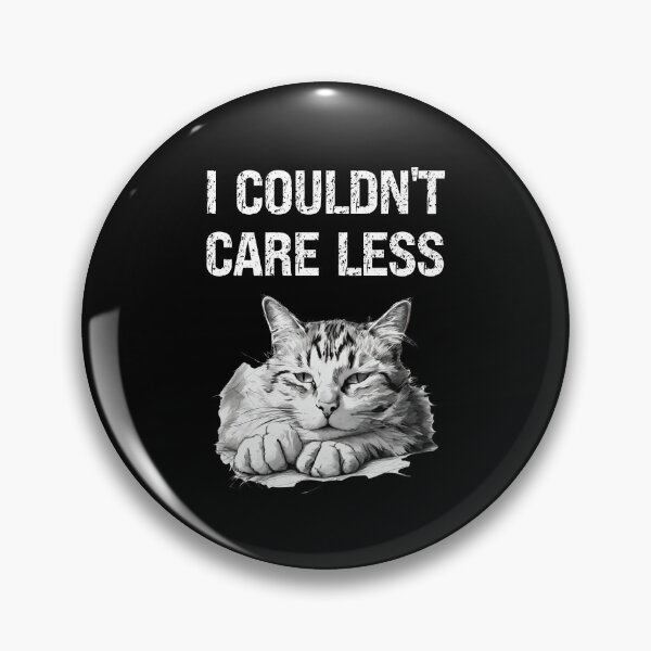 Item preview, "I couldn't care less" sarcastic cat designed and sold by in-leggings.
