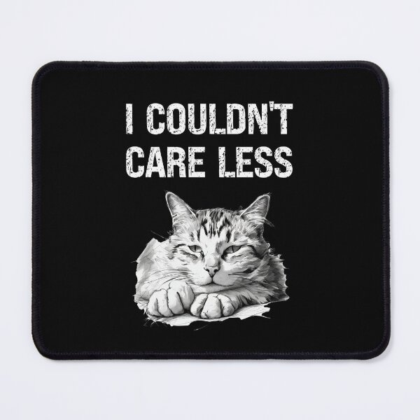 Item preview, "I couldn't care less" sarcastic cat designed and sold by in-leggings.