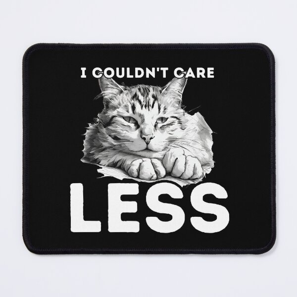 Item preview, "I couldn't care less" sarcastic cat designed and sold by in-leggings.