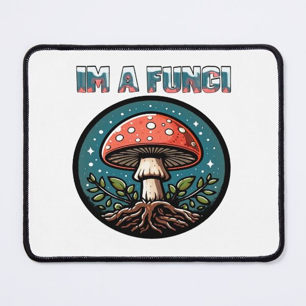 Item preview, Im A Fungi designed and sold by Icerizeartx.