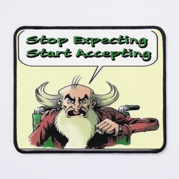 Item preview, Stop Expecting Start Accepting designed and sold by Angel Proev.