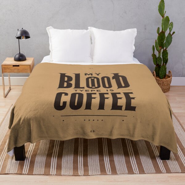 Item preview, My blood type is coffee designed and sold by ChromaticBlend.