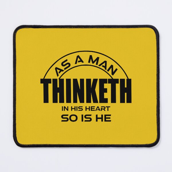Item preview, For As A Man Thinketh In His Heart So Is He designed and sold by TheHelpingCat.